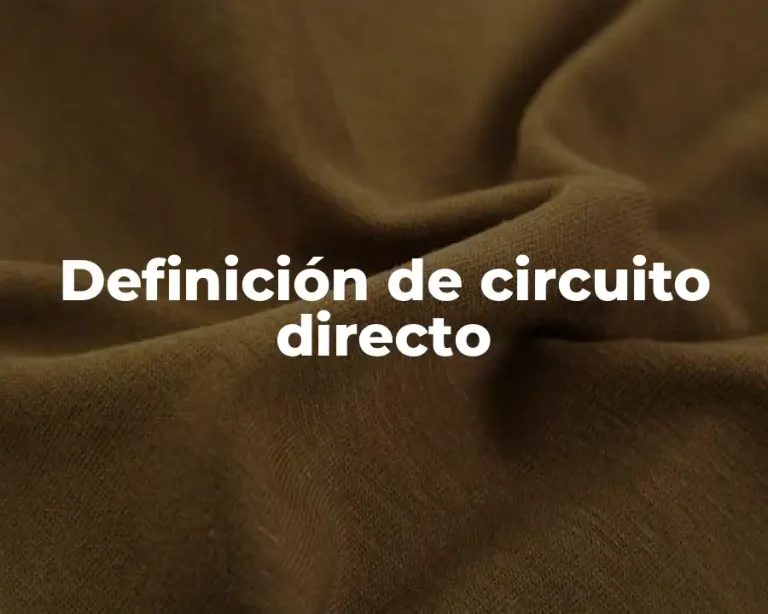 Definición de circuito directo