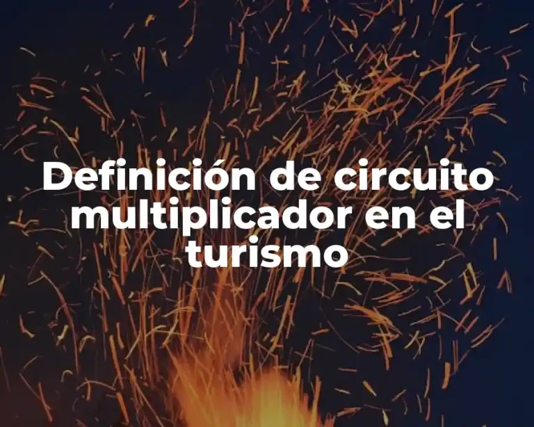 Definición de circuito multiplicador en el turismo