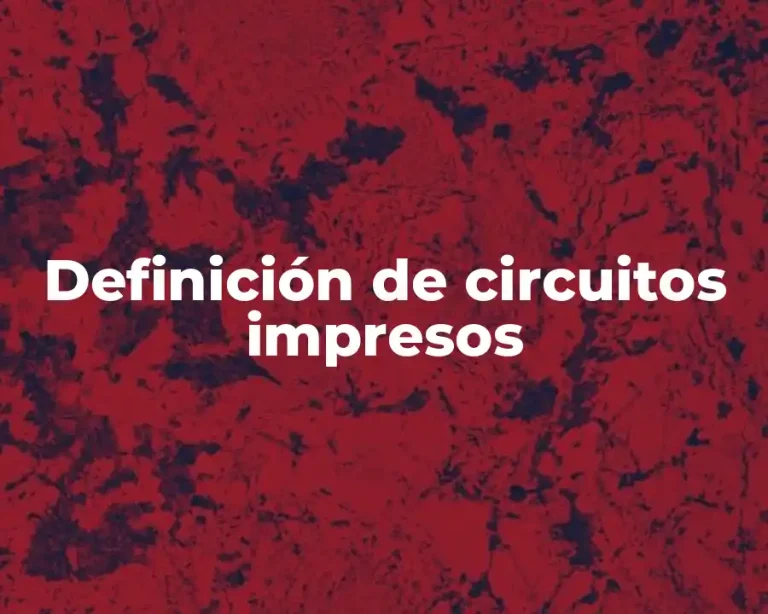 Definición de circuitos impresos
