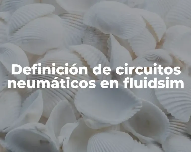 Definición de circuitos neumáticos en fluidsim
