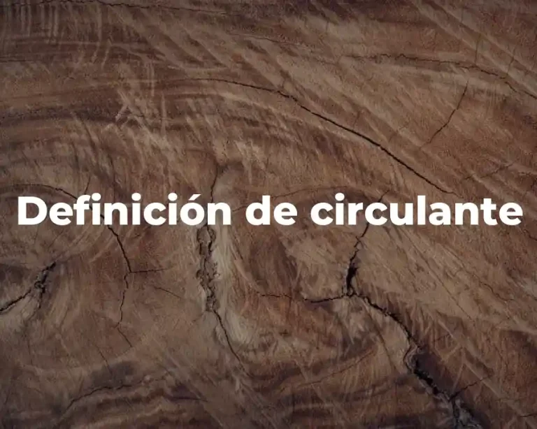 Definición de circulante