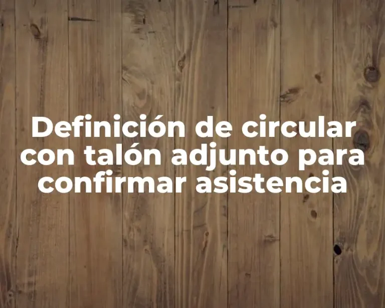 Definición de circular con talón adjunto para confirmar asistencia