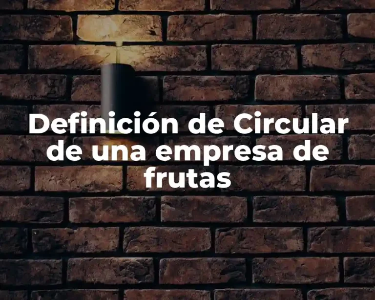 Definición de Circular de una empresa de frutas