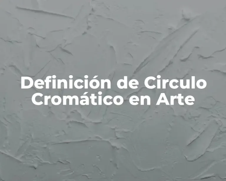 Definición de Circulo Cromático en Arte