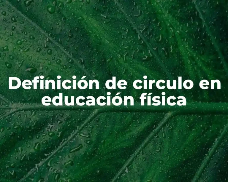 Definición de circulo en educación física