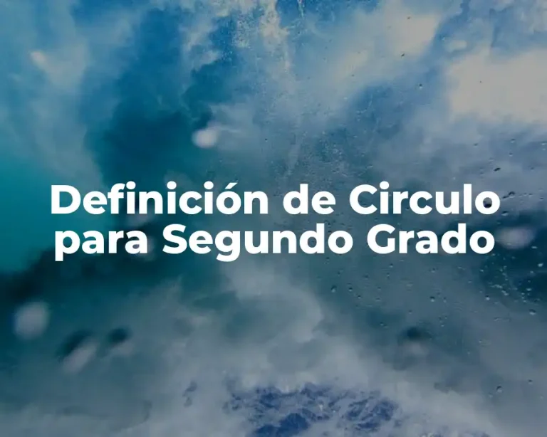 Definición de Circulo para Segundo Grado