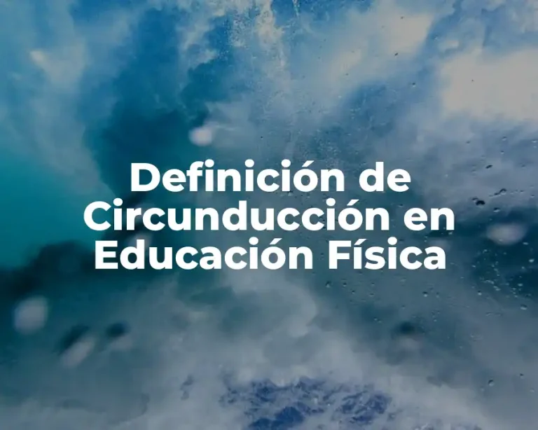 Definición de Circunducción en Educación Física