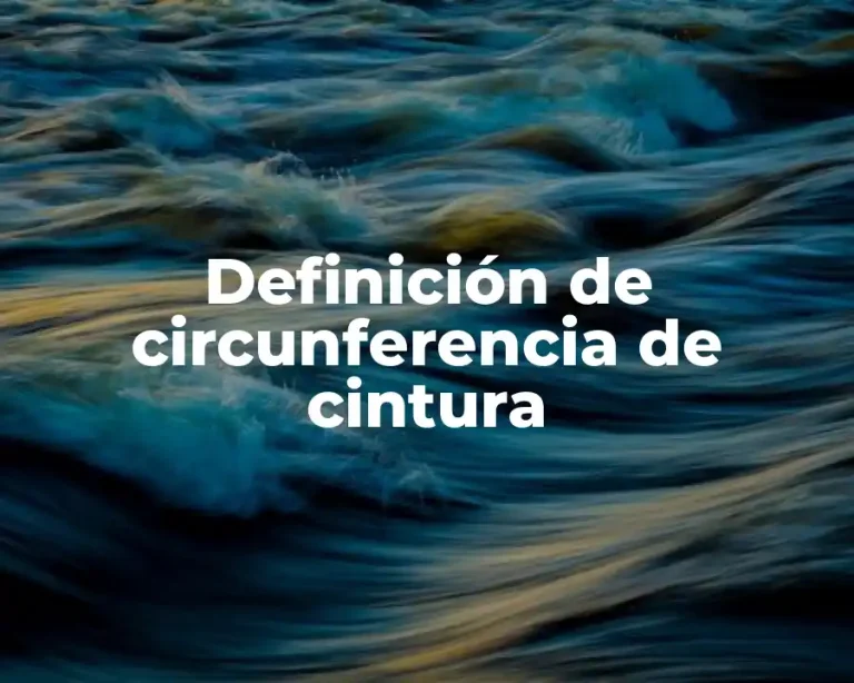 Definición de circunferencia de cintura