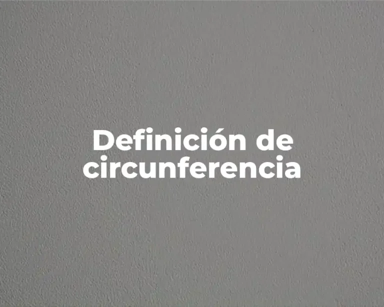 Definición de circunferencia