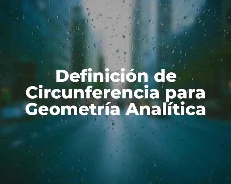 Definición de Circunferencia para Geometría Analítica