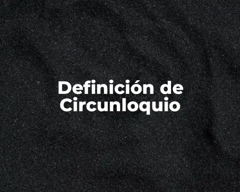 Definición de Circunloquio