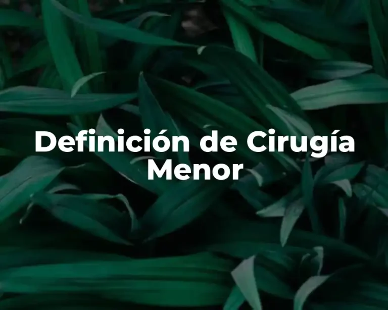 Definición de Cirugía Menor