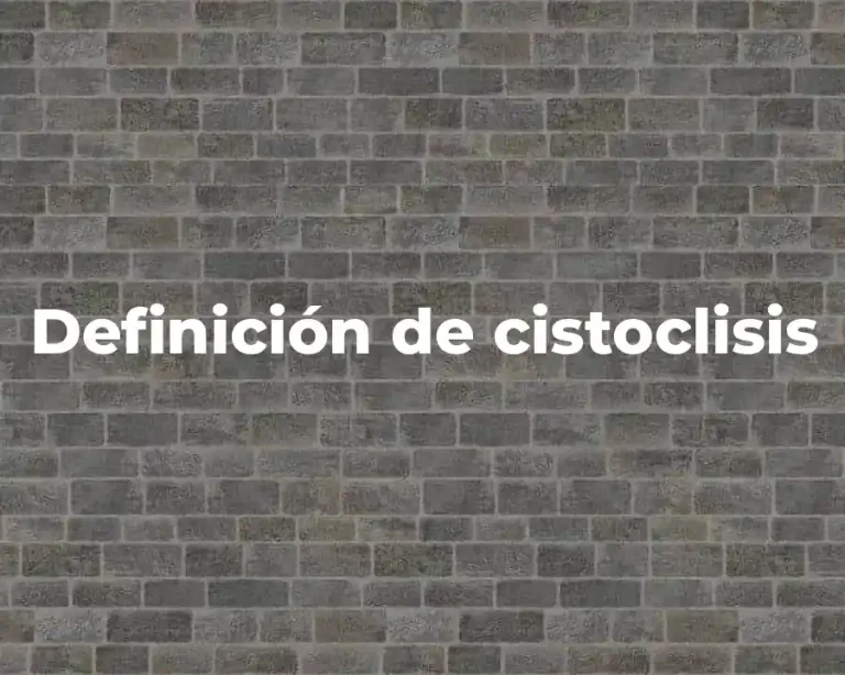Definición de cistoclisis