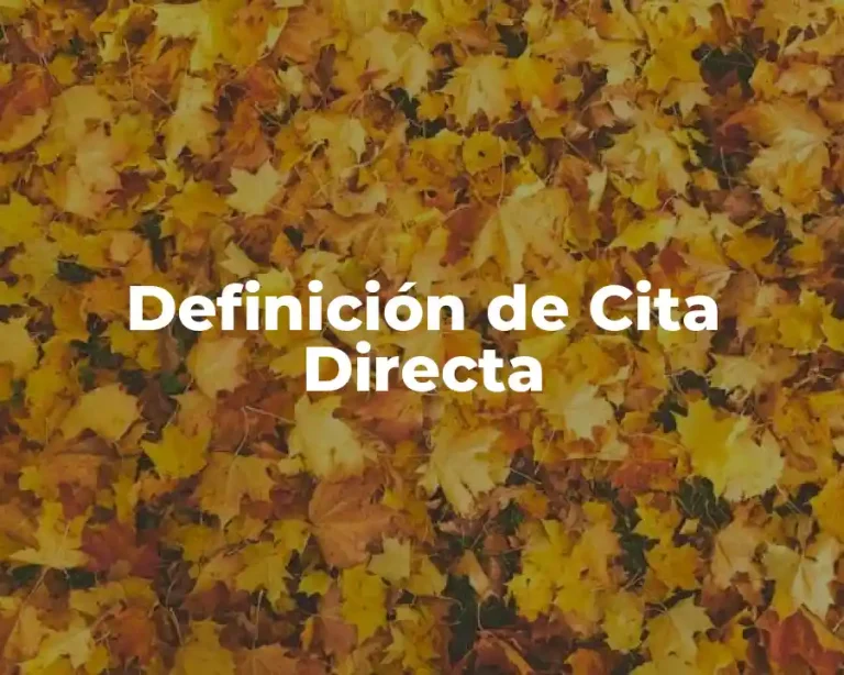 Definición de Cita Directa