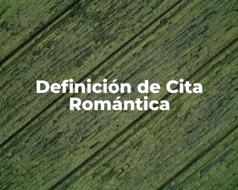 Definición de Cita Romántica