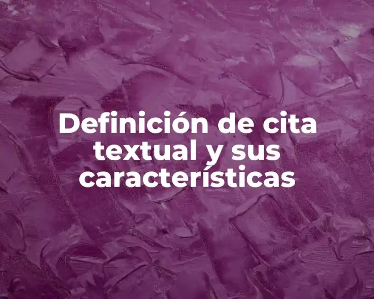 Definición de cita textual y sus características