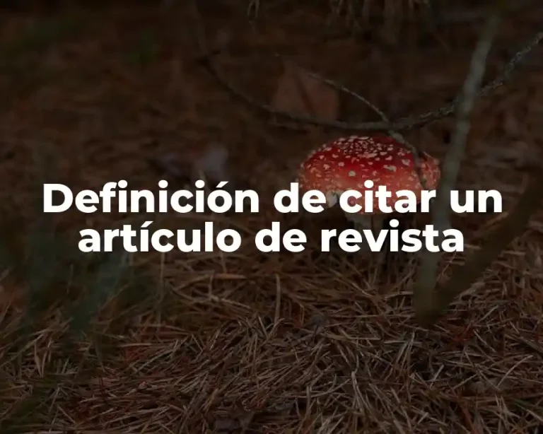 Definición de citar un artículo de revista