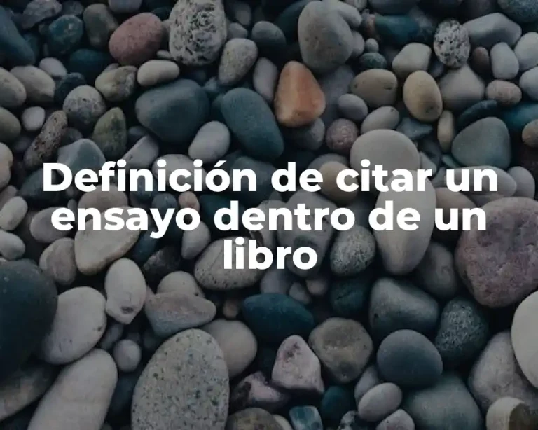 Definición de citar un ensayo dentro de un libro