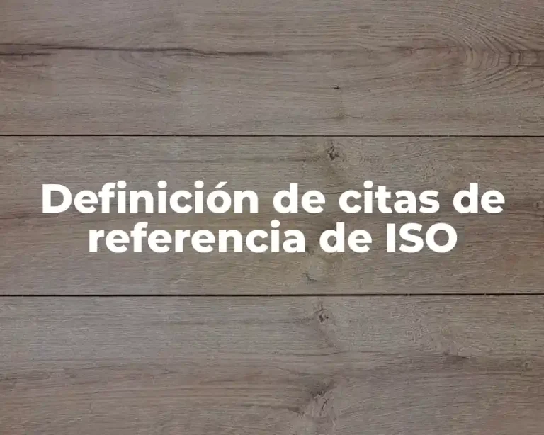 Definición de citas de referencia de ISO