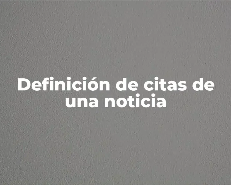 Definición de citas de una noticia