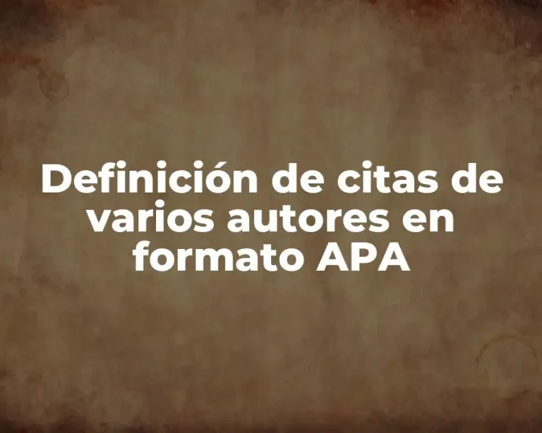 Definición de citas de varios autores en formato APA