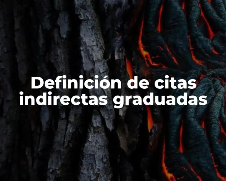 Definición de citas indirectas graduadas