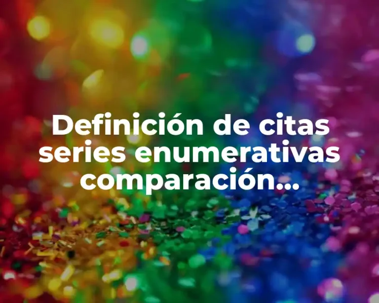 Definición de citas series enumerativas comparación interrogación