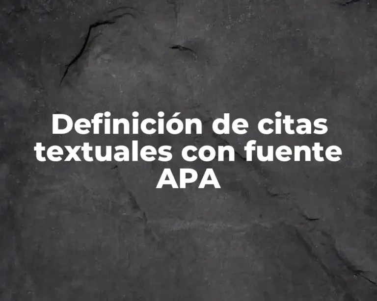 Definición de citas textuales con fuente APA
