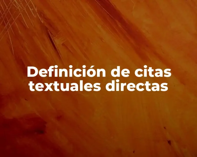 Definición de citas textuales directas