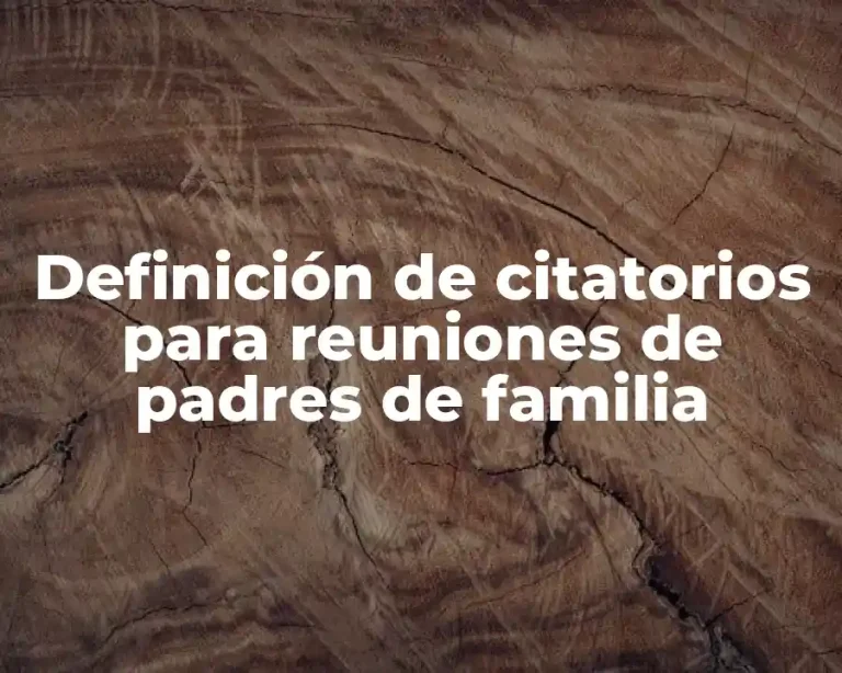 Definición de citatorios para reuniones de padres de familia
