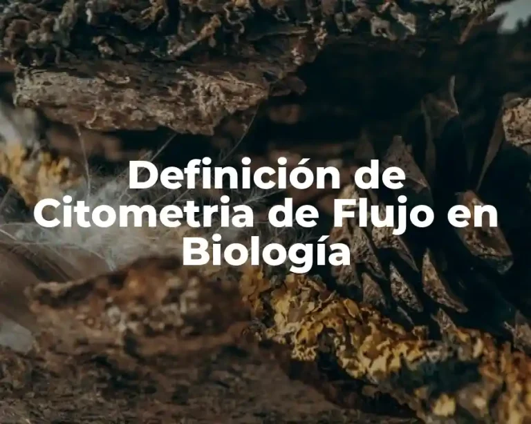 Definición de Citometria de Flujo en Biología