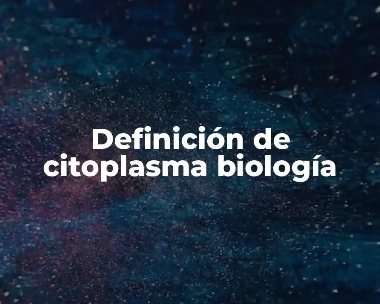 Definición de citoplasma biología