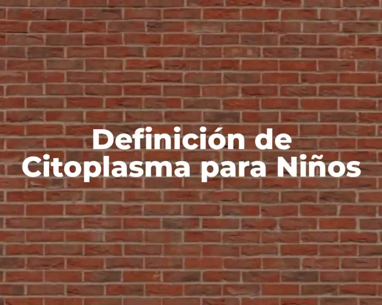 Definición de Citoplasma para Niños
