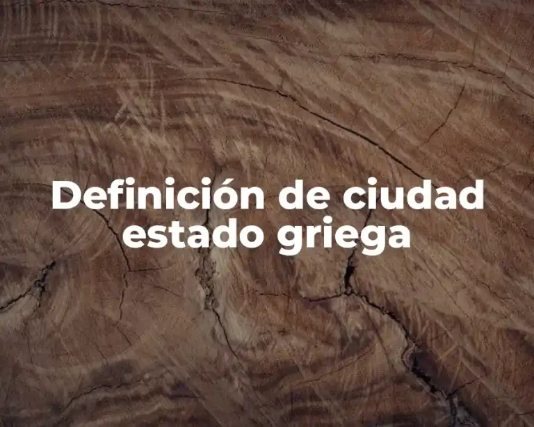 Definición de ciudad estado griega