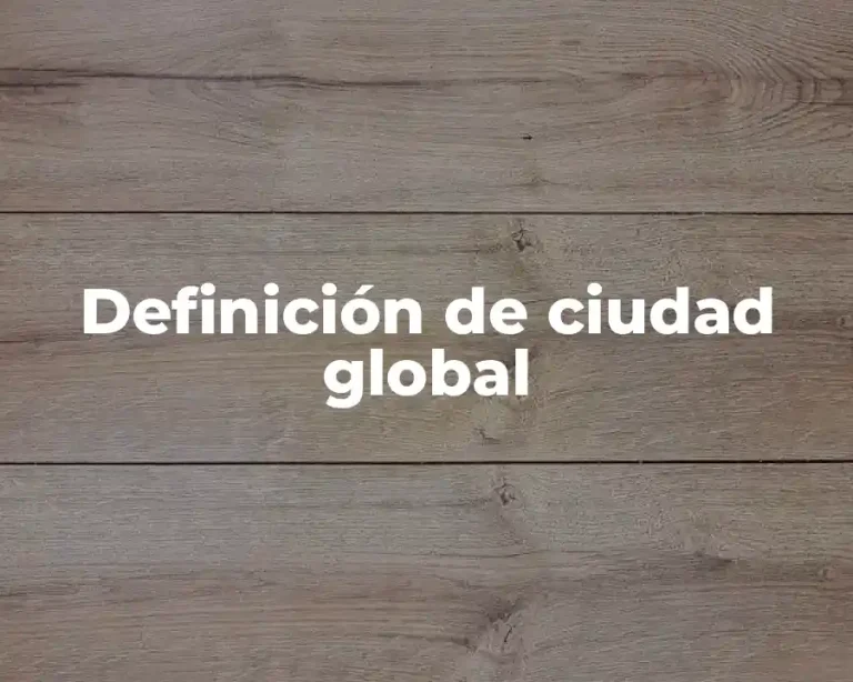 Definición de ciudad global
