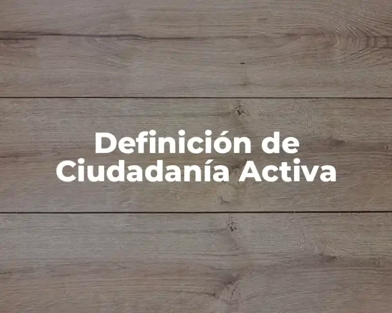 Definición de Ciudadanía Activa