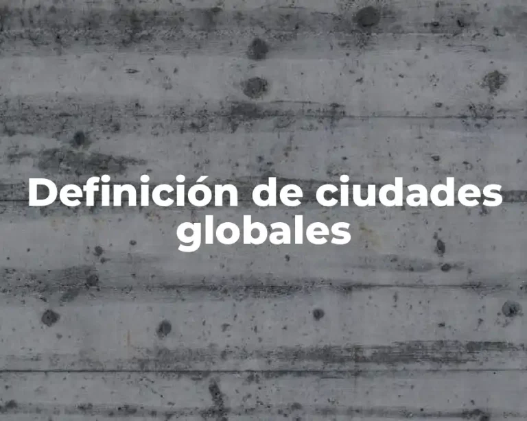 Definición de ciudades globales