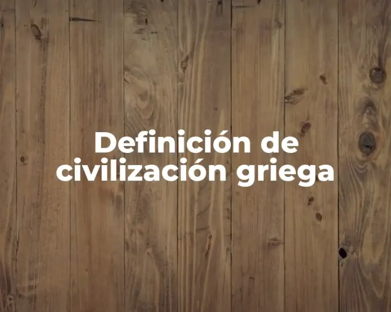 Definición de civilización griega