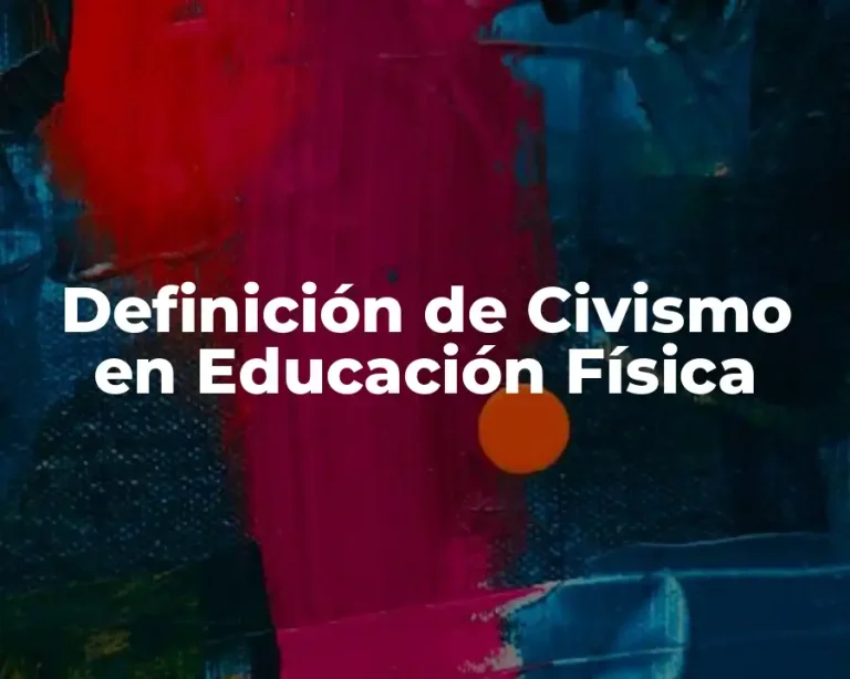 Definición de Civismo en Educación Física