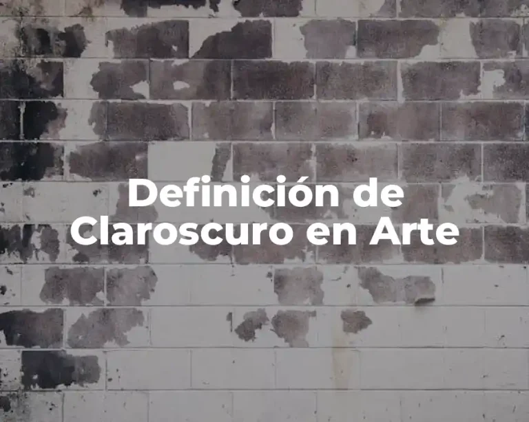 Definición de Claroscuro en Arte