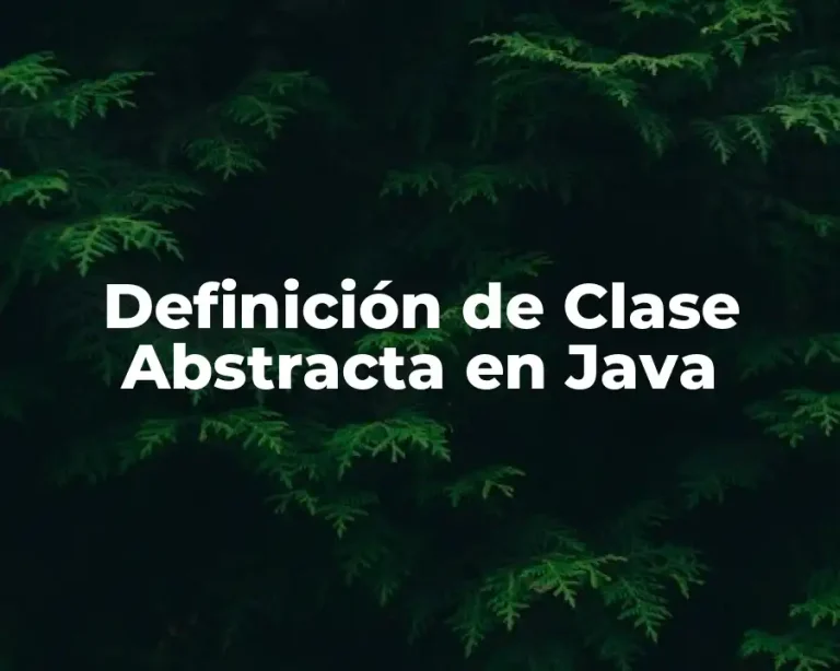 Definición de Clase Abstracta en Java