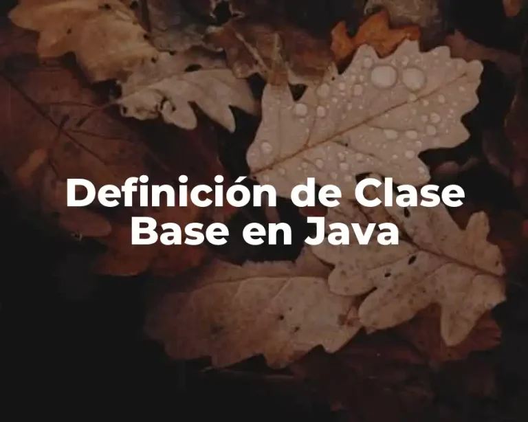 Definición de Clase Base en Java
