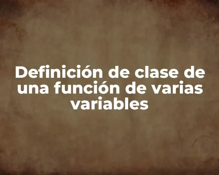Definición de clase de una función de varias variables
