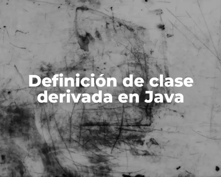 Definición de clase derivada en Java