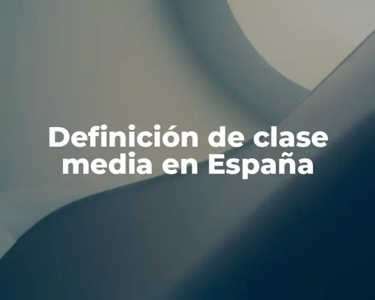 Definición de clase media en España