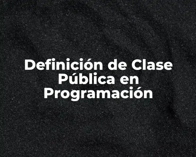 Definición de Clase Pública en Programación