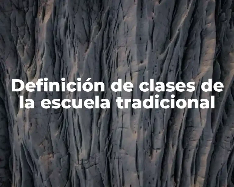 Definición de clases de la escuela tradicional
