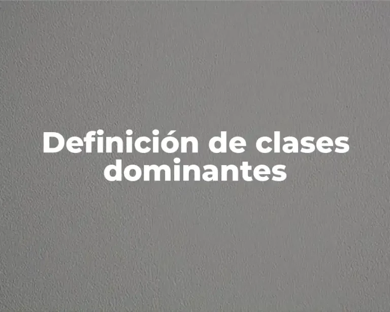 Definición de clases dominantes