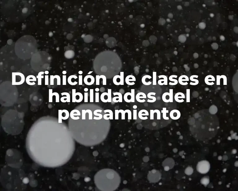 Definición de clases en habilidades del pensamiento