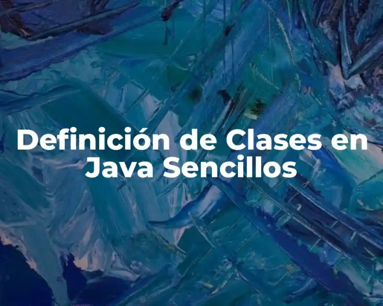 Definición de Clases en Java Sencillos